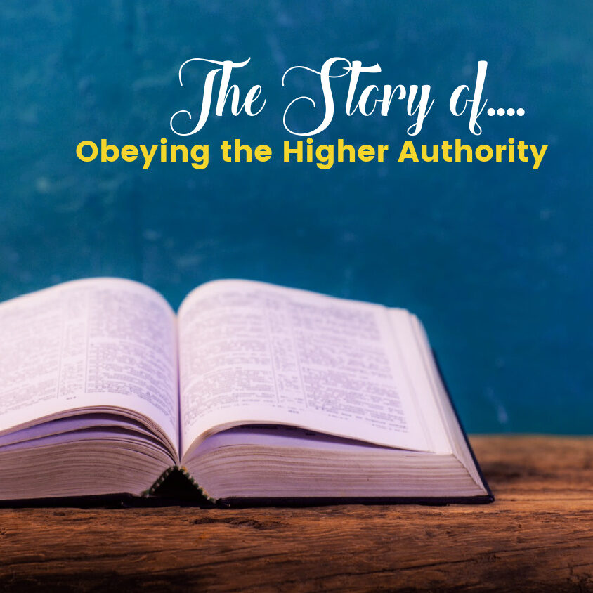 The Story of....Obeying the Higer Authority (2)